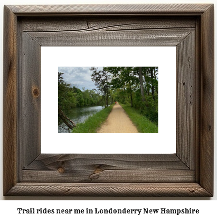 trail rides near me in Londonderry, New Hampshire